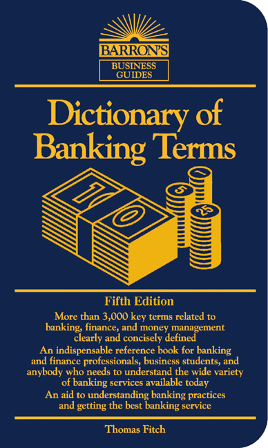 Title details for Dictionary of Banking Terms by Thomas P. Fitch - Wait list